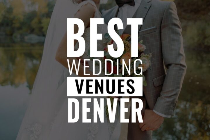 Best Wedding Venues Denver 
